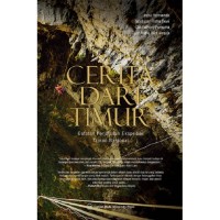 Image of Cerita dari Timur : Catatan Perjalanan Ekspedisi Taman Nasional
