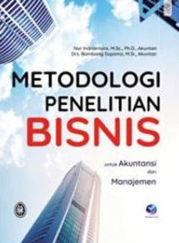 Image of Metodologi Penelitian Bisnis Untuk Akuntansi dan Manajemen