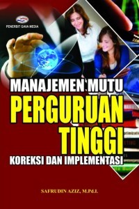 Image of Manajemen Mutu Perguruan Tinggi Koreksi dan Implementasi