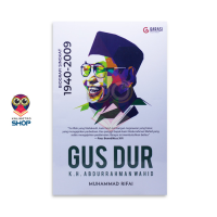 Image of Biografi Singkat 1940-2009 Gus Dur : K.H Abdurrahman Wahid