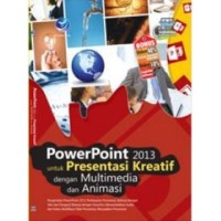 Image of PowerPoint 2013 untuk Presentasi Kreatif dengan Multimedia dan Animasi