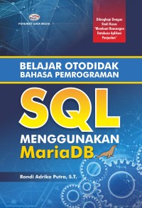 Image of Belajar Otodidak Bahasa pemrograman SQL  menggunakan MariaDB