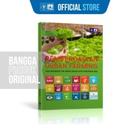 Image of Pemberdayaan Urban Farming : Pada Masyarakat Peri - Urban Sebagai Upaya Pencapaian SDGs