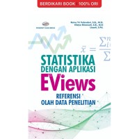 Image of Statistika dengan Aplikasi EViews : Referensi Olah Data Penelitian