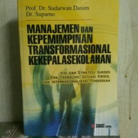 Image of Manajemen dan Kepemimpinan Transformasional Kekepala Sekolahan