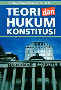 Image of Teori dan Hukum Konstitusi
