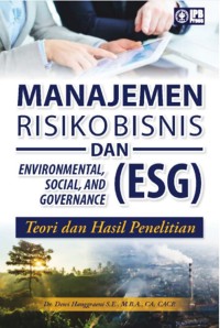 Image of Manajemen Risiko Bisnis dan Environmental, Social, and Governance (ESG) Teori dan Hasil Penelitian