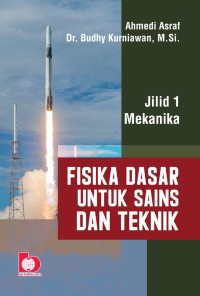 Image of Fisika Dasar Untuk Sains dan Teknik : Jilid 1 Mekanika