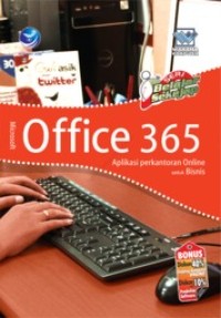 Image of Microsoft Office 365 : Aplikasi Perkantoran untuk Bisnis