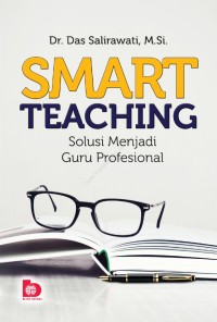 Image of Smart Teaching : Solusi Menjadi Guru Profesional