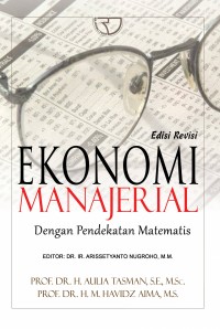 Image of Ekonomi Manajerial Dengan Pendekatan Matematis Edisi Revisi