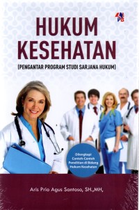 Image of Hukum Kesehatan (Pengantar Program Studi Sarjana Hukum)