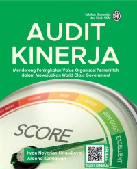 Image of Audit Kinerja Mendorong Peningkatan Value Organisasi Pemerintah dalam Mewujudkan World Class Government