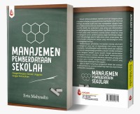 Image of Manajemen Pemberdayaan Sekolah : Mengembangkan Sekolah Unggulan dengan Kemandirian