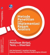 Image of Metode Penelitian dalam Implementasi Ragam Analisis : Untuk Penulisan Skripsi, Tesis dan Disertasi