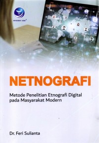 Image of Netnografi : Metode Penelitian Etnografi Digital pada Masyarakat Modern