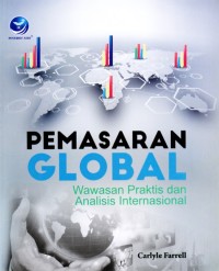 Image of Pemasaran Global : Wawasan Praktis dan Analisis Intenasional
