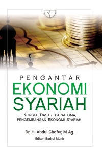 Image of Pengantar Ekonomi Syariah : Konsep Dasar, Paradigma, Pengembangan Ekonomi Syariah