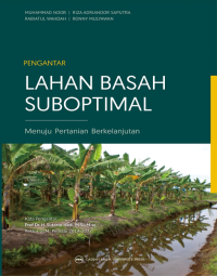 Image of Pengantar Lahan Basah Suboptimal Menuju Pertanian Berkelanjutan