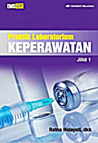 Image of Praktik Laboratorium : Keperawatan Jilid 1
