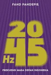 Image of 2045 Hz: Frekuensi Masa Depan Indonesia