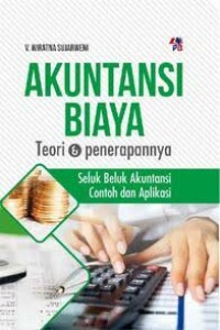 Image of Akuntansi Biaya: Teori & Penerapannya