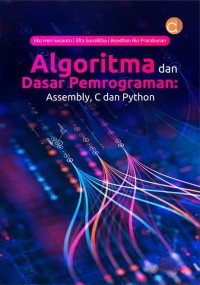 Image of Algoritma dan Dasar Pemrograman : Assembly, C dan Python