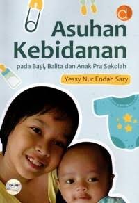 Image of Asuhan Kebidanan: pada Bayi, Balita dan Anak Pra Sekolah
