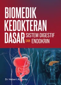Image of Biomedik Kedokteran Dasar: Sistem Digestif dan Endokrin