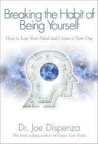 Image of Breaking The Habit Of Being Yourself