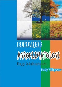 Image of Buku Ajar Agroklimatologi Bagi Mahasiswa