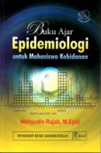 Image of Buku Ajar Epidemiologi: untuk Mahasiswa Kebidanan
