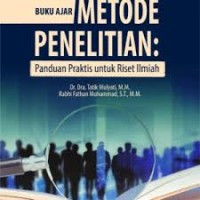Image of Buku Ajar Metode Penelitian : Panduan Praktis untuk Riset Ilmiah