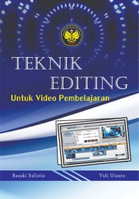Image of Buku Ajar Teknik Editing :  untuk Video Pembelajaran