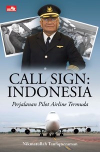 Image of Call Sign: Indonesia: Perjalanan Pilot Airline Termuda