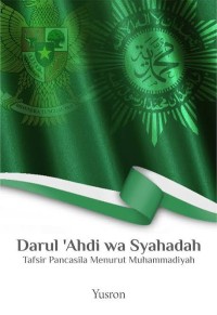 Image of Darul 'Ahdi Wa Syahadah : Tafsir Pancasila Menurut Muhammadiyah