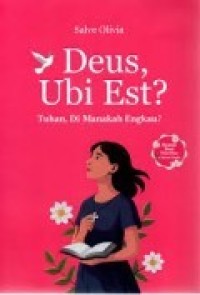 Image of Deus Ubi Est? Tuhan Dimanakah Engkau?
