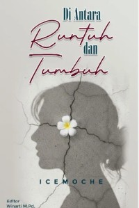 Image of Di Antara Runtuh dan Tumbuh