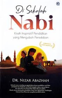 Image of Di Sekolah Nabi : Kisah Inspiratif Pendidikan yang Mengubah