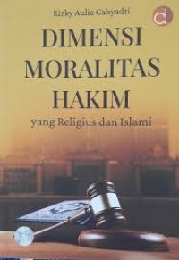 Image of Dimensi Moralitas Hakim yang Religius dan Islami