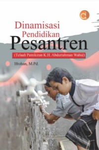 Image of Dinamisasi Pesantren dalam Perspektif Gus Dur