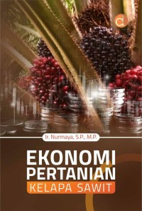 Image of Ekonomi Pertanian Kelapa Sawit