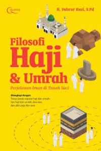 Image of Filosofi Haji & Umrah Perjalanan Iman di Tanah Suci