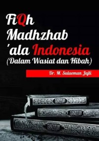 Image of Fiqh Madhzhab ‘Ala Indonesia