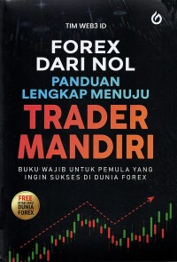 Image of Forex dari Nol: Panduan Lengkap Menuju Trader Mandiri