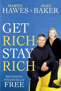 Image of Get Rich, Stay Rich and Become Financially Free