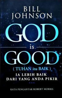 Image of God Is Good: Ia Lebih Baik dari yang Anda Pikir