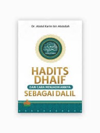 Image of Hadits Dhaif dan Cara Menjadikannya Sebagai Dalil