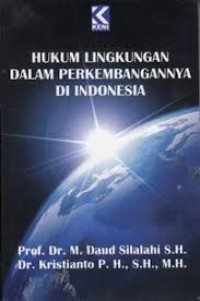Image of Hukum Lingkungan Dalam Perkembangannya Di Indonesia