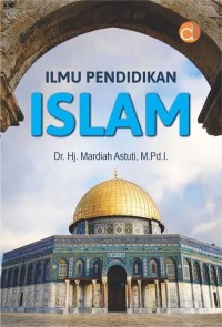 Image of Ilmu Pendidikan Islam (Mardiah Astuti)